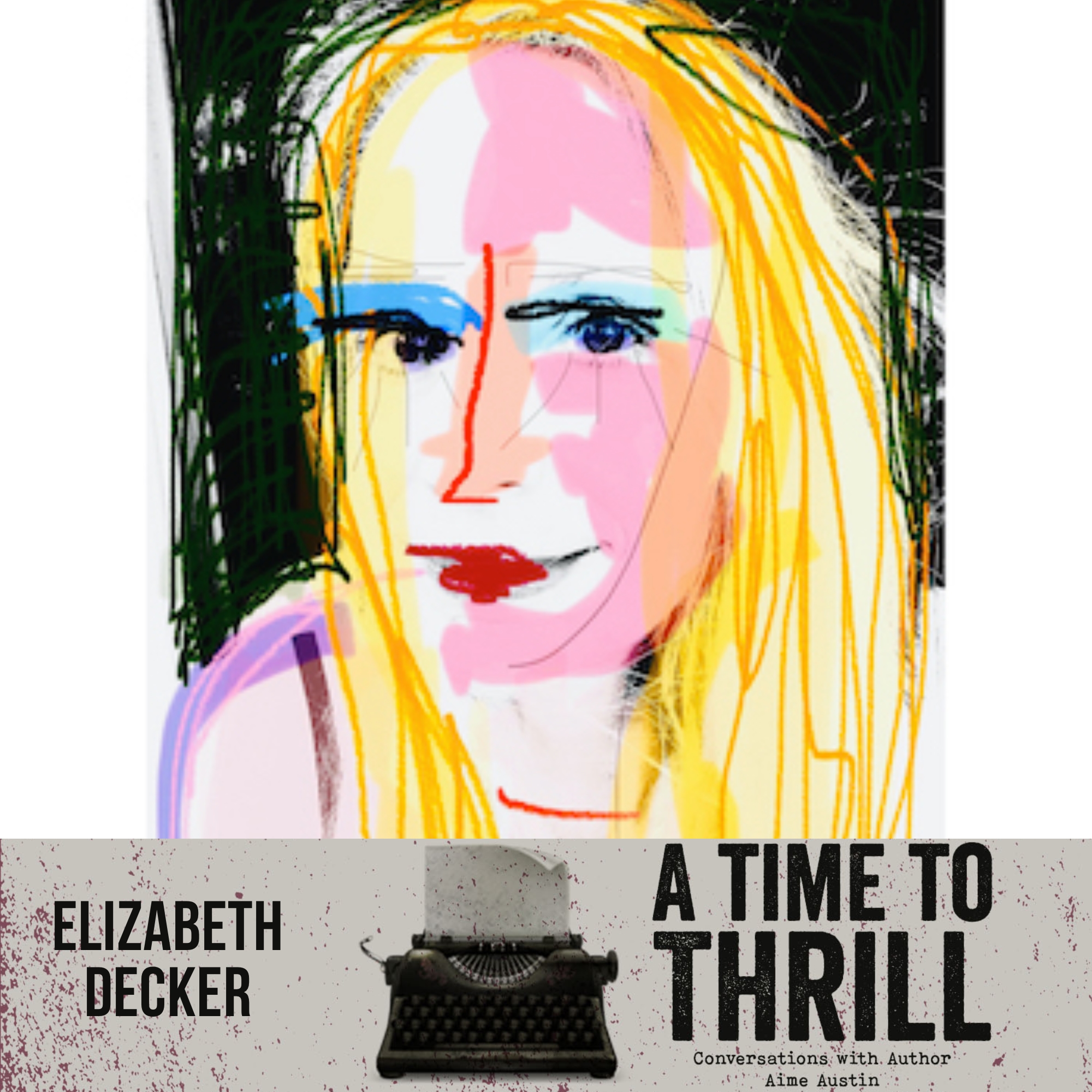 A Time to Thrill - Conversations with AIME AUSTIN Crime Fiction Author
